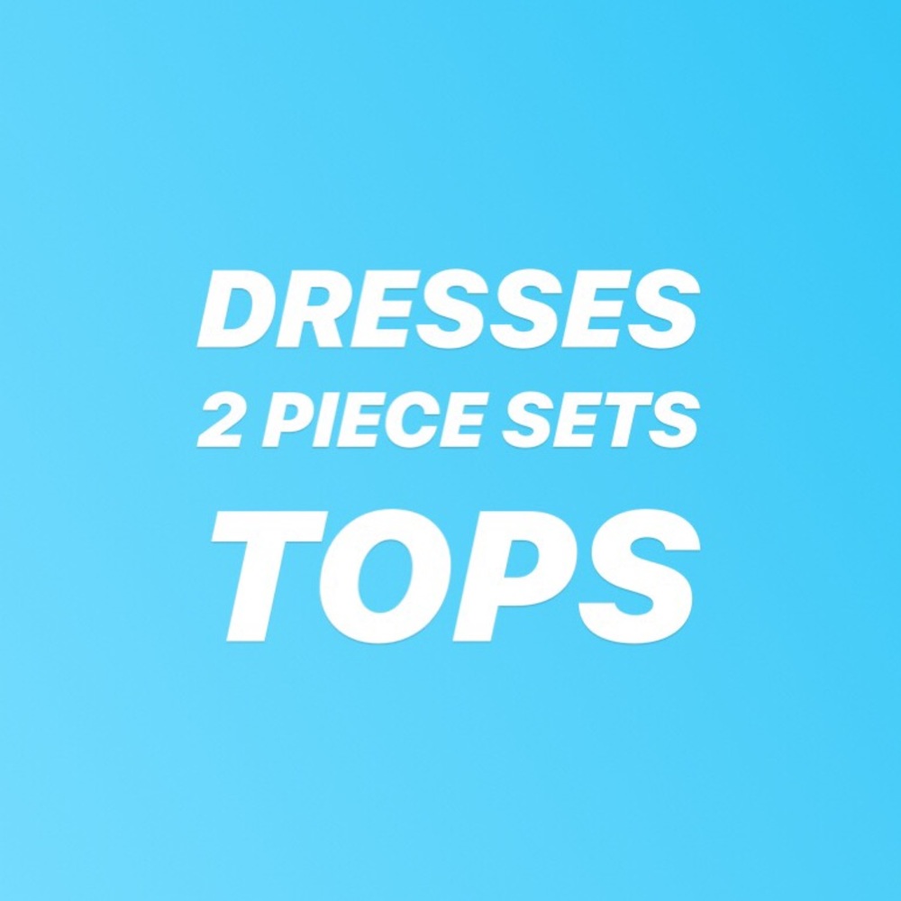 Dresses, sets, and all things summer!